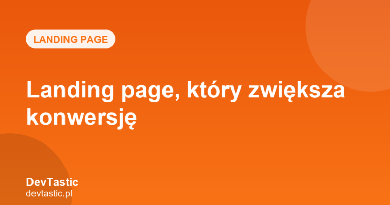 Landing page dla firm z Mazowsza — grafika artykułu na blogu DevTastic