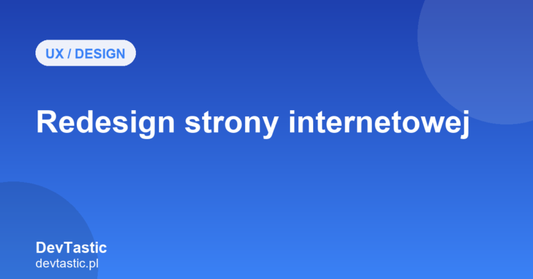 Redesign strony internetowej — grafika artykułu na blogu DevTastic