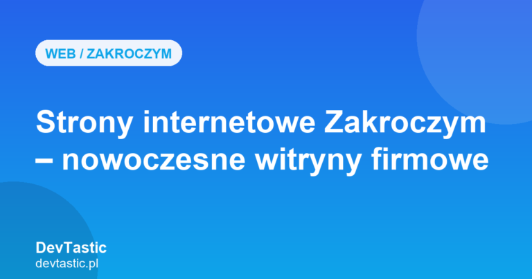Strony internetowe Zakroczym — grafika artykułu na blogu DevTastic